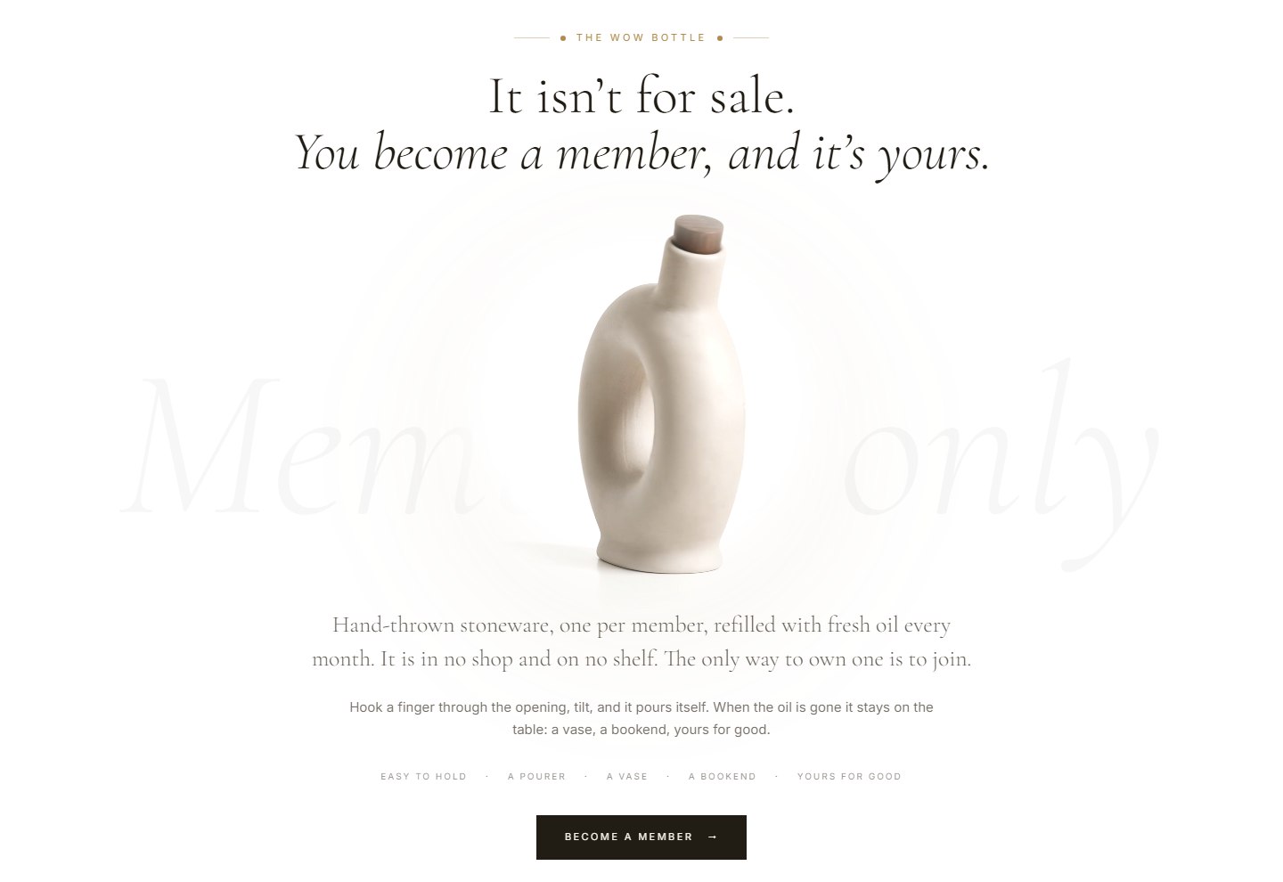 Membership section: a hand-thrown stoneware bottle with the line It isn't for sale. You become a member, and it's yours.